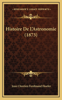 Histoire De L'Astronomie (1873)