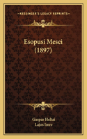 Esopusi Mesei (1897)