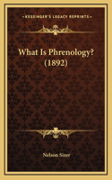 What Is Phrenology? (1892)