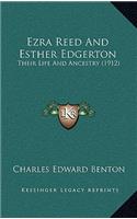 Ezra Reed And Esther Edgerton