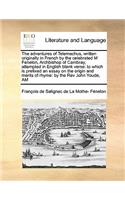 Adventures of Telemachus, Written Originally in French by the Celebrated M Fenelon, Archbishop of Cambray, Attempted in English Blank Verse