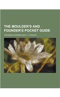 The Moulder's and Founder's Pocket Guide