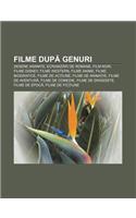 Filme Dup Genuri: Desene Animate, Ecraniz Ri de Romane, Film Noir, Filme Disney, Filme Western, Filme Anime, Filme Biografice