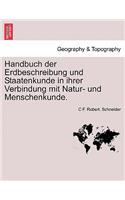 Handbuch der Erdbeschreibung und Staatenkunde in ihrer Verbindung mit Natur- und Menschenkunde.