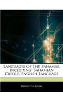 Articles on Languages of the Bahamas, Including: Bahamian Creole, English Language