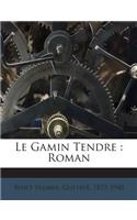 Gamin Tendre