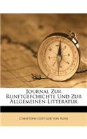 Journal Zur Runftgefchichte Und Zur Allgemeinen Litteratur