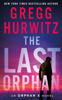 The Last Orphan: An Orphan X Novel(8 Orphan X)