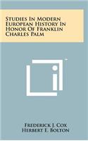 Studies in Modern European History in Honor of Franklin Charles Palm
