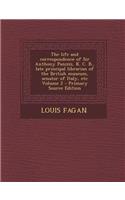 The Life and Correspondence of Sir Anthony Panizzi, K. C. B., Late Principal Librarian of the British Museum, Senator of Italy, Etc Volume 2: (English)