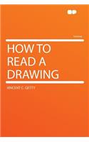 How to Read a Drawing