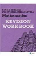 Revise Edexcel Functional Skills Mathematics Level 2 Workbook