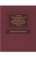 Fichtes Atheismusstreit Und Die Kantische Philosophie; Eine Sakularbetrachtung - Primary Source Edition