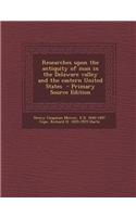 Researches Upon the Antiquity of Man in the Delaware Valley and the Eastern United States