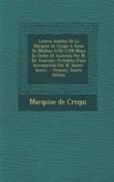 Lettres Inédites De La Marquise De Crequi A Senac De Meilhan (1782-1789) Mises En Ordre Et Annotées Par M. Ed. Fournier, Précédées D'une Introduction Par M. Sainte-beuve...