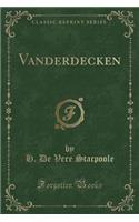 Vanderdecken (Classic Reprint)