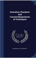 Ionization Chambers And CountersExperimental Techniques
