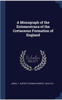 Monograph of the Entomostraca of the Cretaceous Formation of England