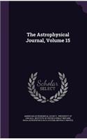 The Astrophysical Journal, Volume 15