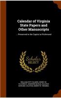 Calendar of Virginia State Papers and Other Manuscripts