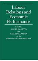 Labour Relations and Economic Performance