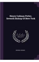 Henry Codman Potter, Seventh Bishop Of New York