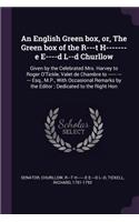 English Green box, or, The Green box of the R---t H-------e E----d L--d Churllow