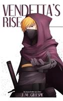 Vendetta's Rise