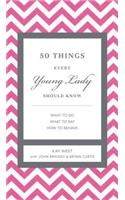 50 Things Every Young Lady Should Know