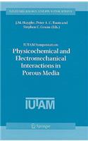 IUTAM Symposium on Physicochemical and Electromechanical Interactions in Porous Media