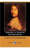 Reflections; Or Sentences and Moral Maxims (Dodo Press)