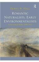Romantic Naturalists, Early Environmentalists