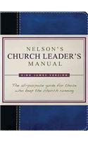 Nelson's Church Leader's Manual: KJV Edition