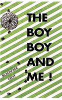 The Boy Boy and Me!: (English)