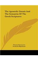 Apostolic Gnosis And The Gematria Of The Greek Scriptures