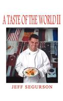A Taste of the World II