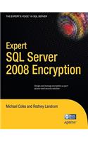 Expert SQL Server 2008 Encryption