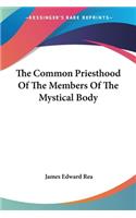 The Common Priesthood Of The Members Of The Mystical Body