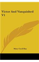 Victor And Vanquished V1