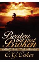 Beaten But Not Broken