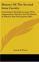 History Of The Second Iowa Cavalry: Containing A Detailed Account Of Its Organization, Marches And The Battles In Which It Has Participated (1865)(English)