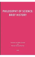Philosophy of Science: Brief History