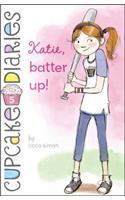 Katie, Batter Up!