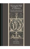 Tracing the Path of Tolerance: History and Critique from the Early Modern Period to the Present Day