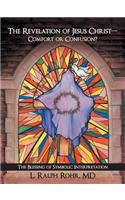 Revelation of Jesus Christ-Comfort or Confusion?