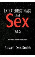 Extraterrestrial & Sex Vol. 5