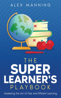 Super Learner's Playbook