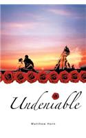 Undeniable