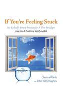 If You're Feeling Stuck