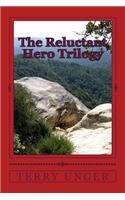 The Reluctant Hero Trilogy